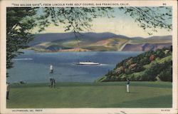 "The Golden Gate," From Lincoln Park Golf Course San Francisco, CA Postcard Postcard Postcard