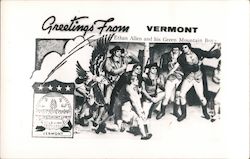 Greetings From Vermont: Ethan Allen and His Green Mountain Boys Postcard Postcard Postcard