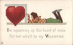 I'm squaring up this heart of mine, For her who'll be My Valentine Hearts Postcard Postcard Postcard