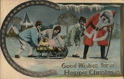 Good Wishes For a Happy Christmas - Santa Pulling a Sled Santa Claus Postcard Postcard Postcard