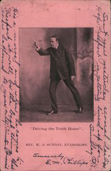 Rev. W. A. Sunday, Evangelist "Driving the Point Home" Billy Sunday Postcard Postcard Postcard