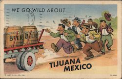 Go Wild About Tijuana, Mexico Postcard Postcard Postcard