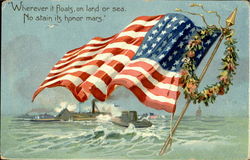 Wherever It Floats On Land Or Sea Patriotic Postcard Postcard