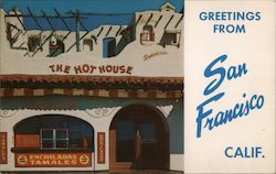 Greetings from San Francisco Calif. - The Hot House California Postcard Postcard Postcard