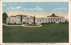 The Club House at the McGregor Links, from the South. Saratoga Springs, NY Postcard Postcard Postcard