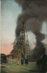 Oil Well Burning after Being Shot Oil Wells Postcard Postcard Postcard