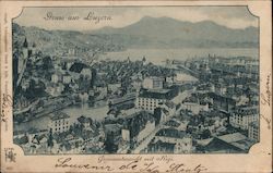 Gruss aus Luzern Lucerne, Switzerland Postcard Postcard Postcard