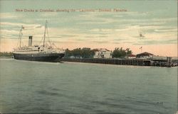 New docks at Cristobal, showing the "Laurentic" Docked, Panama Postcard Postcard Postcard