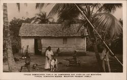 Typical Dominicam scenes, Mountain Peasant family Dominican Republic Caribbean Islands Postcard Postcard Postcard