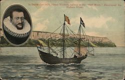 In 1609, Henry Hudson, sailing in the "Half Moon," Discovered the Hudson River. Postcard