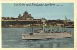 Ocean Liner Facing Chateau Frontenac Quebec Canada Postcard Postcard