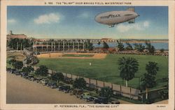 The "Blimp" Over Braves Field St. Petersburg, FL Postcard Postcard Postcard