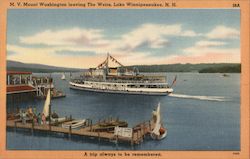 MV Mount Washington leaving The Weirs - A Trip Always Remembered Winnipesaukee, NH Postcard Postcard Postcard