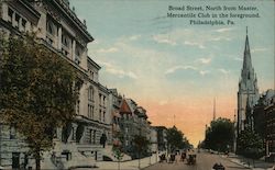 Broad Street, North from Master - Mercantile Club in foreground Philadelphia, PA Postcard Postcard Postcard