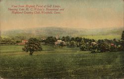 View From Highest Point of Golf Links, Showing Late H.C. Wilcox's Homestead and Highland Country Club Westfield, CT Postcard Pos Postcard