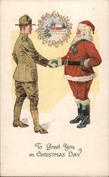 To Greet You on Christmas Day - soldier shaking hands with Santa Claus Postcard Postcard Postcard