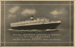 Clyde Mallory Lines - Sister Ships Algonquin, Cherokee, and Seminole Postcard