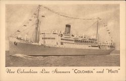 New Colombian Line Steamers "Columbia" and "Haiti" Postcard Postcard Postcard