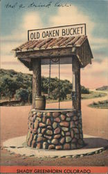 Old Oaken Bucket, Shady Greenhorn Rye, CO Postcard Postcard Postcard