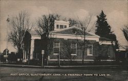 Post Office, Glastonbury, Conn - A Friendly Town to Live in Connecticut Postcard Postcard Postcard