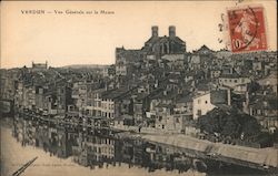 Vue Generale Sur La Meuse Verdun, France Postcard Postcard Postcard