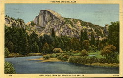 The Half Dome From The Floor Of The Valley, Yosemite National Park Postcard Postcard