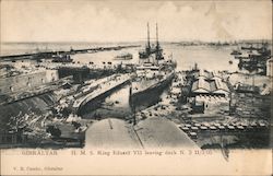 Gibraltar H M S King Eduard VII leaving dock N.3 II/3/05 Postcard