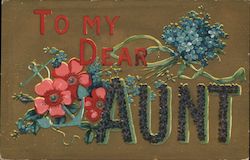 To My Dear Aunt - Flowers Postcard