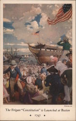 The Frigate "Constitution" is Launched at Boston 1797 Postcard