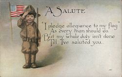 A Salute I Pledge allegiance to my flag As every man should do. But my whole duty isn't done Til Military Postcard Postcard Postcard