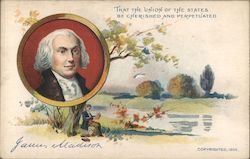 James Madison / "That the Union of the States Be Cherished and Perpetuated" Postcard