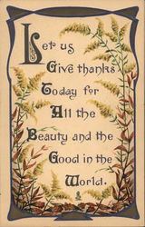 Let us Give thanks Today for All the Beauty and the Good in the World. Postcard