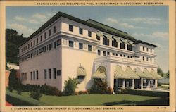 Maurice Baths and Therapeutic Pool, Main entrance to Government Reservation. Operated under supervision of U.S. Government, Hot  Postcard