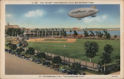 The "Blimp" over Braves Field, Waterfront Park. St. Petersburg, Fla., "The Sunshine City." Florida Postcard Postcard Postcard