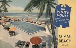 The White House, Miami Beach, Florida. New swimming pool. Private beach. Cabana club. Postcard