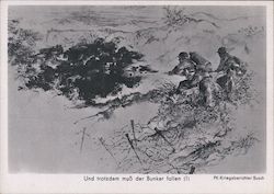 German WWII Army, Flamethrower, "In spite of it all, the bunker must fall!"  Postcard