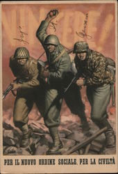 Italian Propaganda, Soldiers on the Attack, "For the New Social Order, for Civilization" World War II Postcard Postcard Postcard