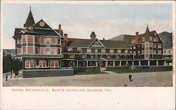 Hotel Metropole Santa Catalina Island, CA Postcard Postcard Postcard