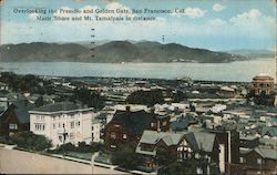 Overlooking the Presidio and Golden Gate San Francisco, CA Postcard Postcard Postcard