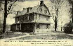 Birthplace Of Benj. West, Campus Swarthmore College Postcard