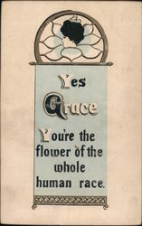 Yes Grace You're the flower of the whole human race. Women Postcard Postcard Postcard