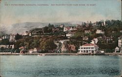 Water Front, Susalito, California. san Francisco Yacht Club House to right Postcard