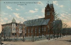 St. Anthony's Church, Rectory and School Buildings Lancaster, PA Postcard Postcard Postcard