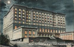 Hotel Fairmont at Night San Francisco, CA Postcard Postcard Postcard