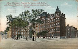 Mary Thompson Hospital for Women and Children, and Training School for Nurses Chicago, IL Postcard Postcard Postcard