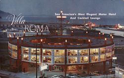 Villa Roma - San Francisco's Most Elegant Motor Hotel and Cocktail Lounge California Postcard Postcard Postcard