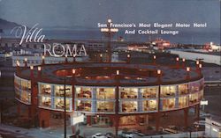 Villa Roma - San Francisco's Most Elegant Motor Hotel and Cocktail Lounge California Postcard Postcard Postcard