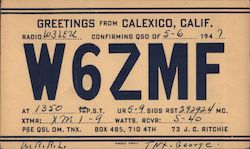 W6ZMF Calexico, CA Postcard Postcard Postcard