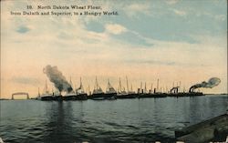 North Dakota Wheat Flour from Duluth and Superior to a hungry world. Postcard Postcard Postcard