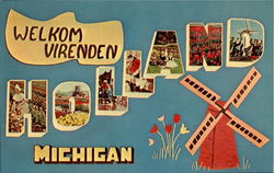 Welcome Friend To Holland Michigan Postcard Postcard